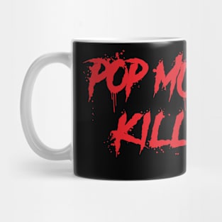 Pop Music Kills Mug